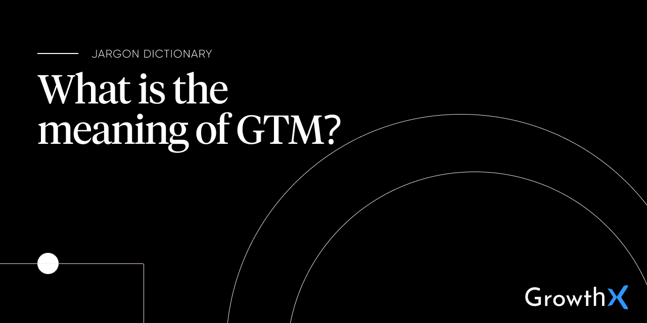 GTM meaning