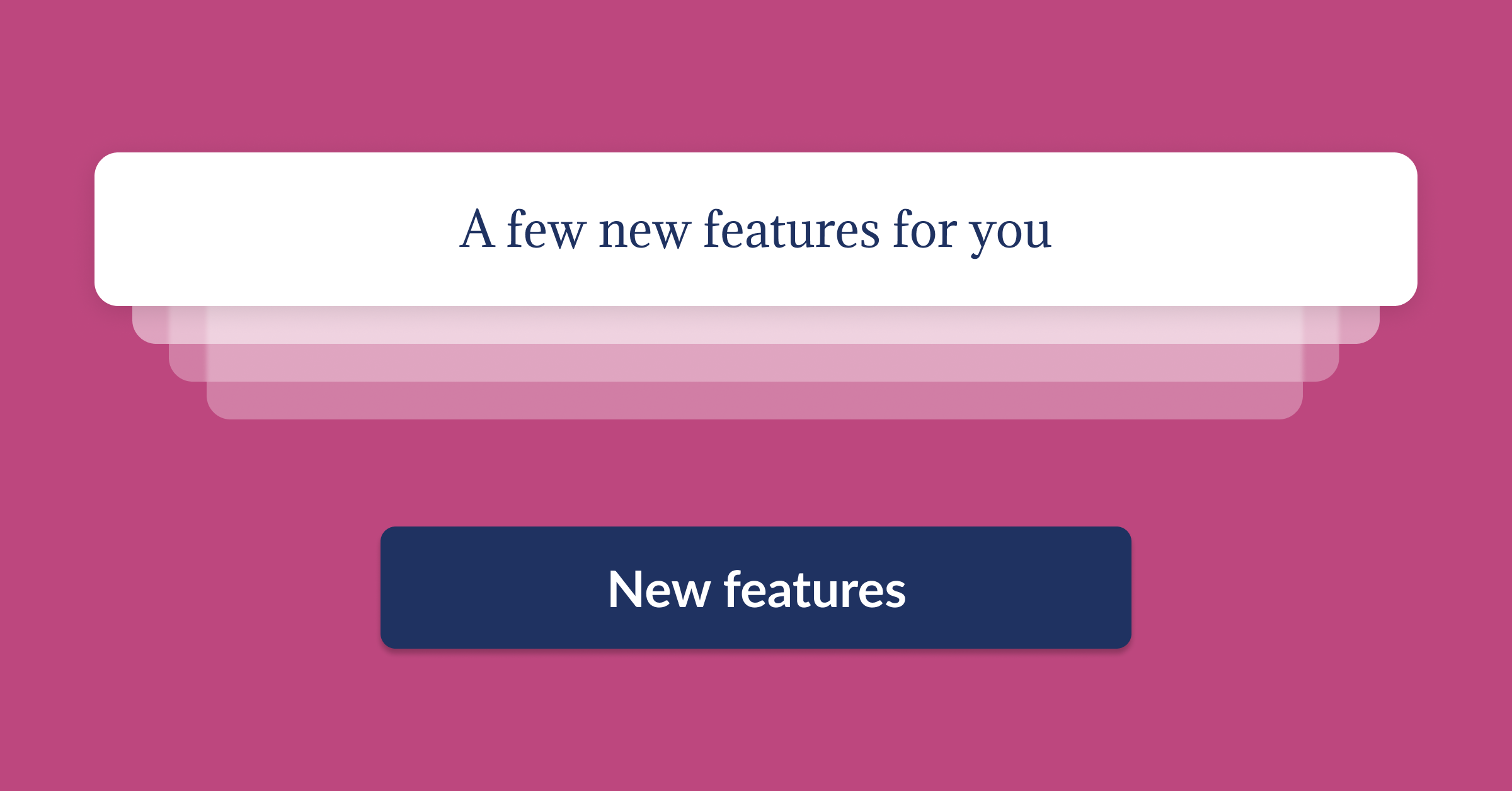 A Few New Features For You a-few-new-features-for-you
