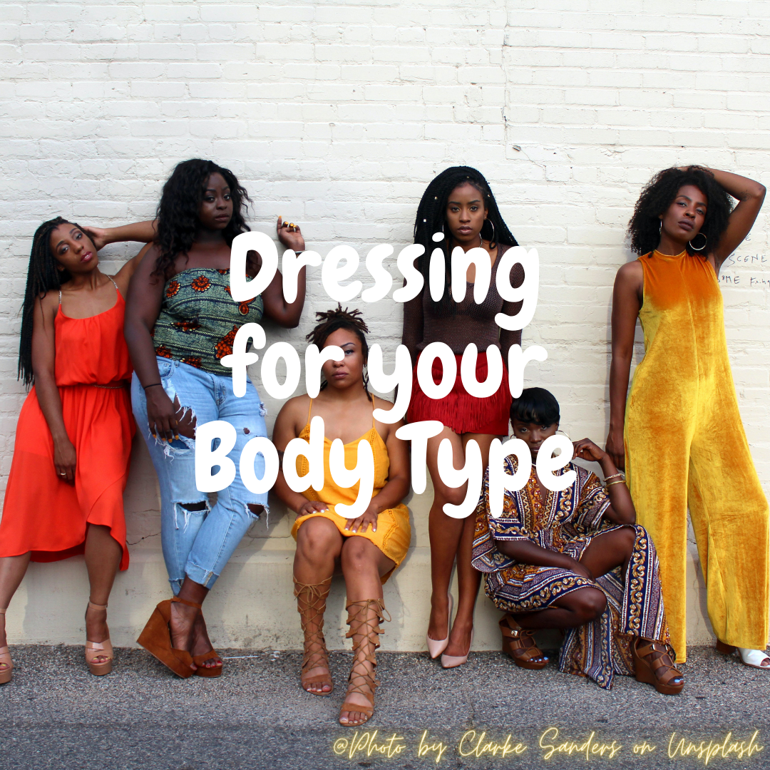 Dressing for sales your body type