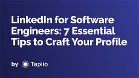 LinkedIn for Software Engineers: 7 Essential Tips to Craft Your Profile