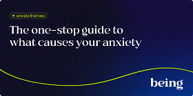 The One-Stop Guide to What Causes Your Anxiety.