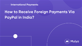 How to Receive Foreign Payments Via PayPal in India?