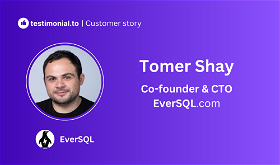 How EverSQL uses Testimonials to attract more super developers