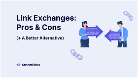 Link Exchanges: Pros and Cons (+A Better Alternative)