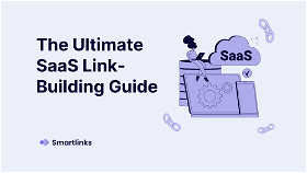 The Ultimate SaaS Link-Building Guide