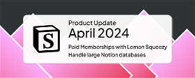 April 2024: Paid Memberships with Lemon Squeezy