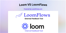 Decoding Efficiency: Loom vs. LoomFlows in Revolutionizing User Feedback