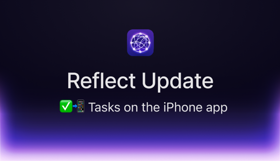 Reflect Update: Tasks on iPhone app ✅📲