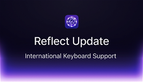 Reflect Update: International Keyboard Support 