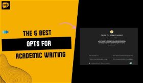 5 Best GPTs for Academic Writing