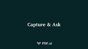 Capture & ask
