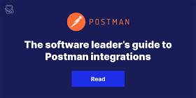 The software leader’s guide to Postman integrations