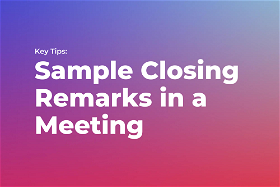 Key Tips for Sample Closing Remarks in a Meeting
