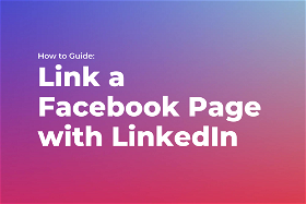 How to Link a Facebook Page with LinkedIn in 2024
