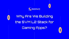 Why Are We Building the SVM L2 Stack for Gaming Apps?