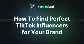 How to Find the Perfect TikTok Influencers: Practical Guide