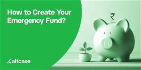 How to Create Your Emergency Fund?
