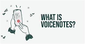 What is Voicenotes?