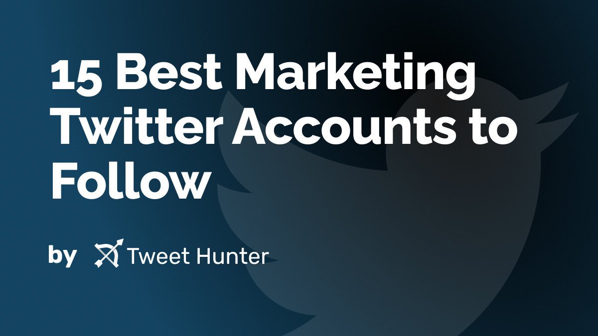 15 Best Marketing Twitter Accounts to Follow