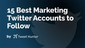 15 Best Marketing Twitter Accounts to Follow
