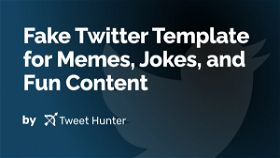 Fake Twitter Template for Memes, Jokes, and Fun Content