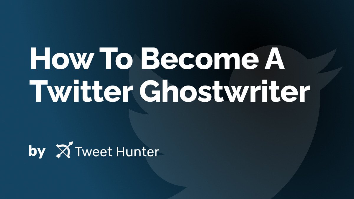 How To Become A Twitter Ghostwriter