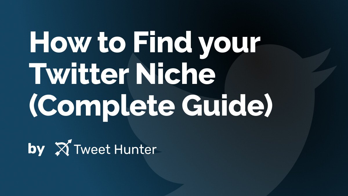 How to Find your Twitter Niche (Complete Guide)