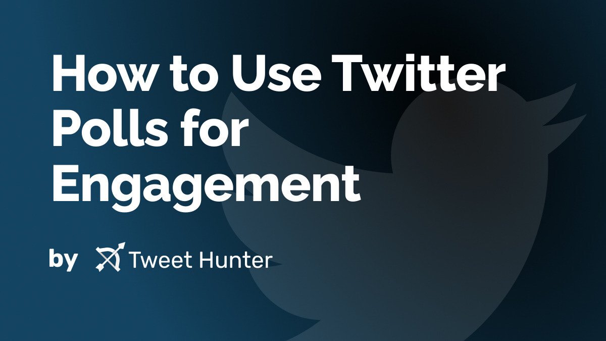 How to Use Twitter Polls for Engagement