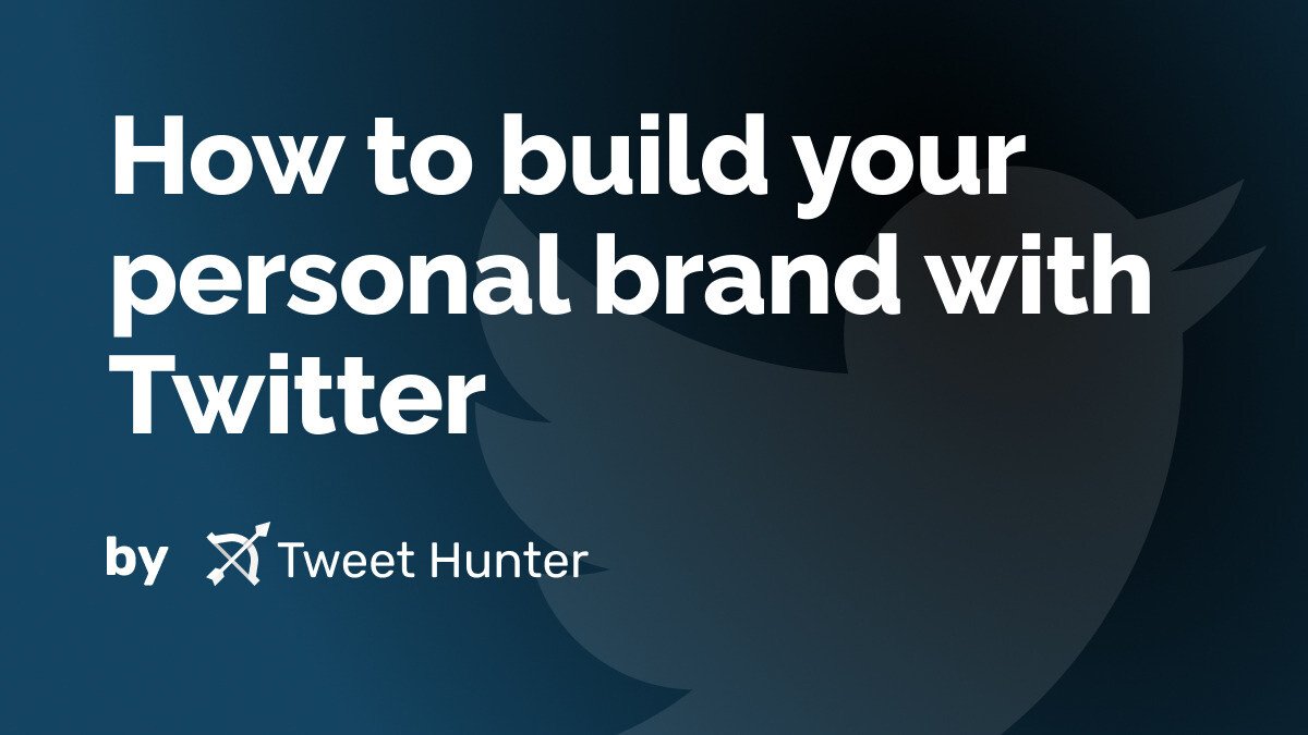 How to build your personal brand with Twitter