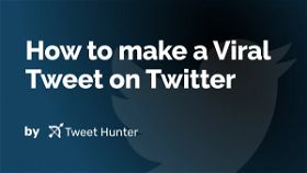 How to make a Viral Tweet on Twitter