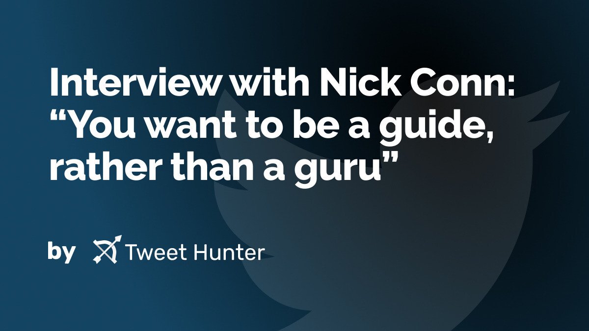 Interview with Nick Conn: “You want to be a guide, rather than a guru”