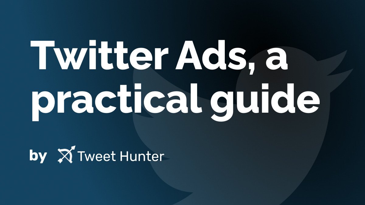 Twitter Ads, a practical guide