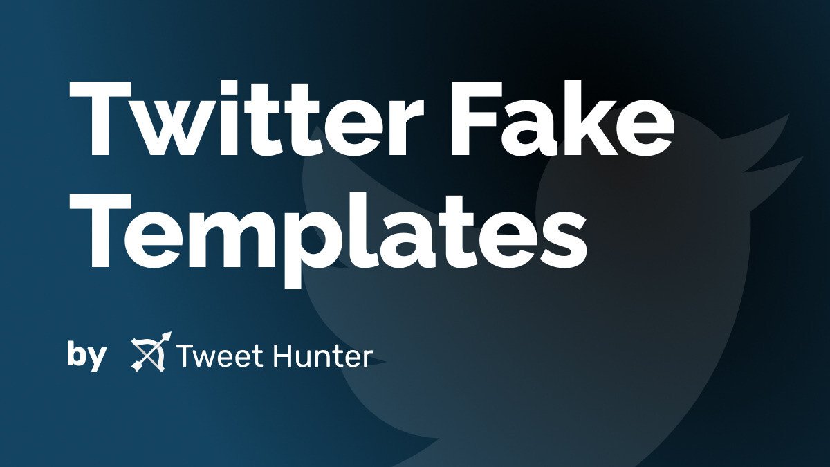 Twitter Fake Templates