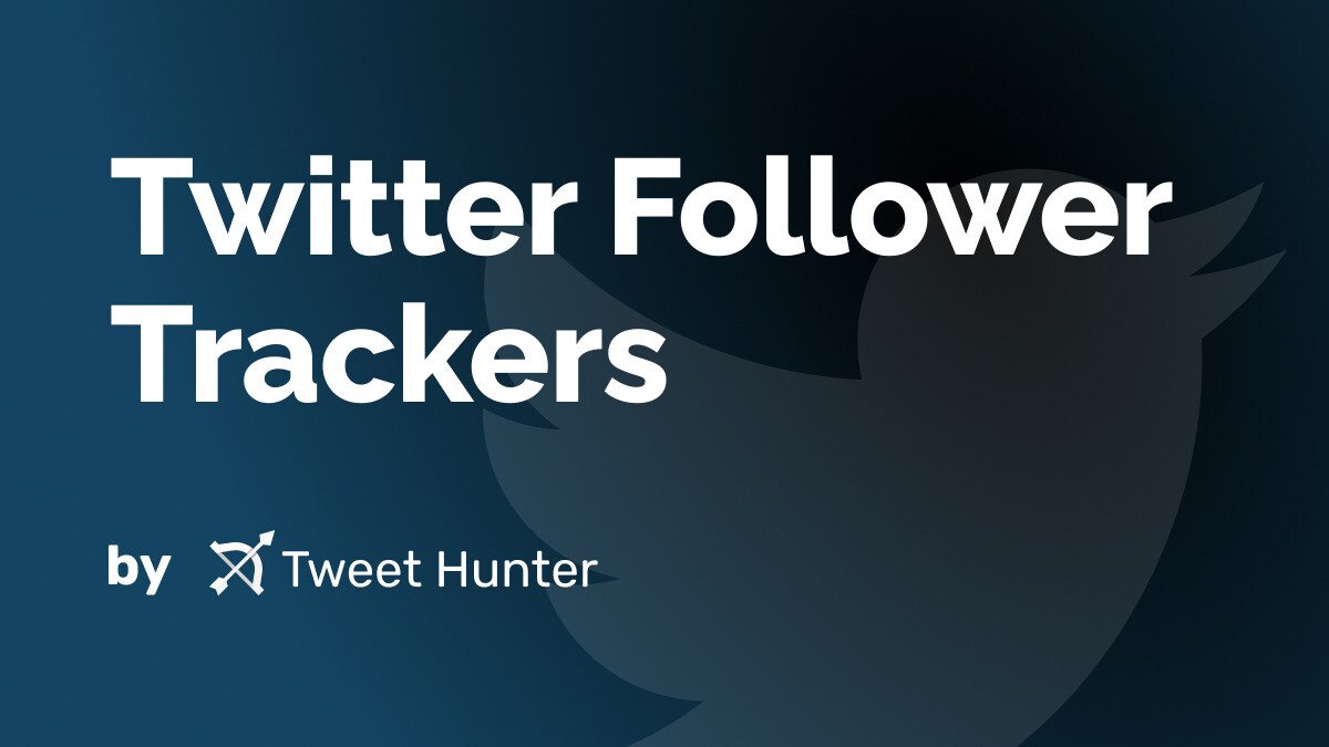 Twitter Follower Trackers 