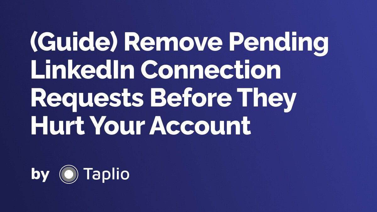 (Guide) Remove Pending LinkedIn Connection Requests Before They Hurt Your Account