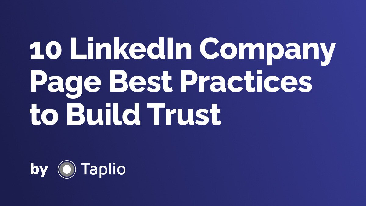 10 LinkedIn Company Page Best Practices to Build Trust