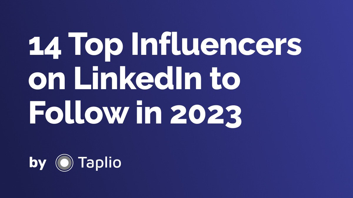 14 Top Influencers on LinkedIn to Follow in 2023 