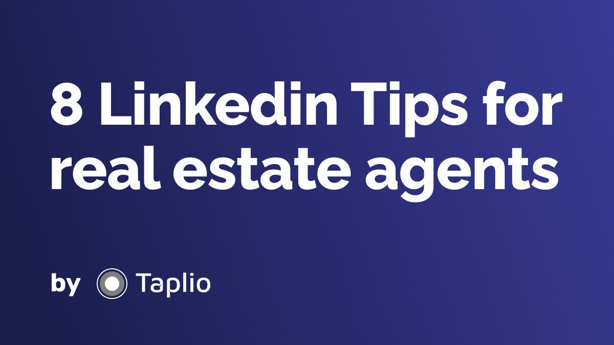 8 Linkedin Tips for real estate agents