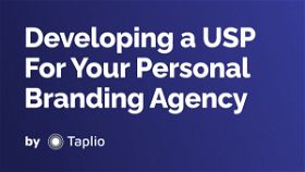 Developing a USP For Your Personal Branding Agency