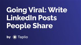 Going Viral: Write LinkedIn Posts People Share