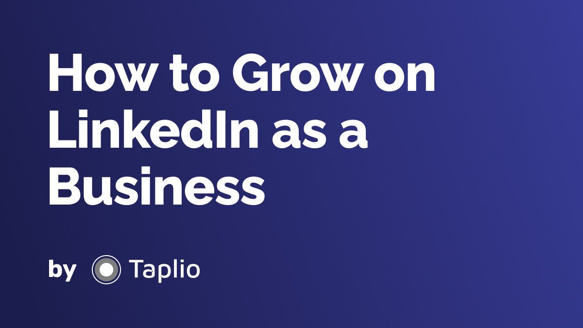 How to Grow on LinkedIn as a Business