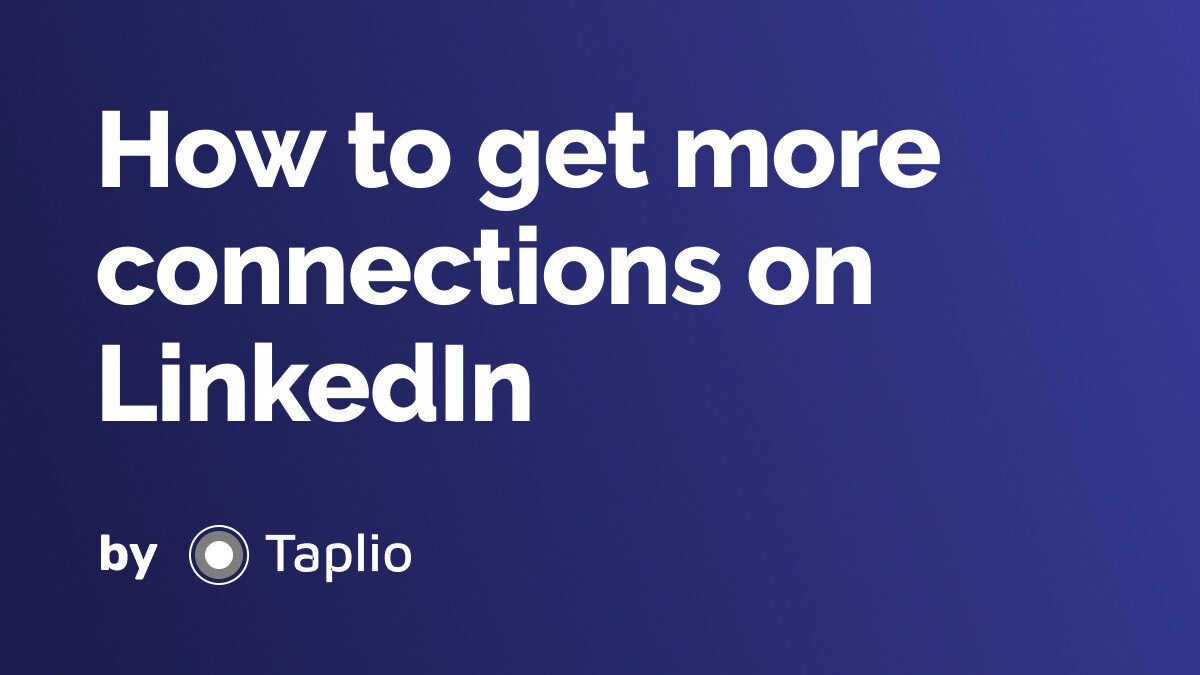 How to get more connections on LinkedIn 