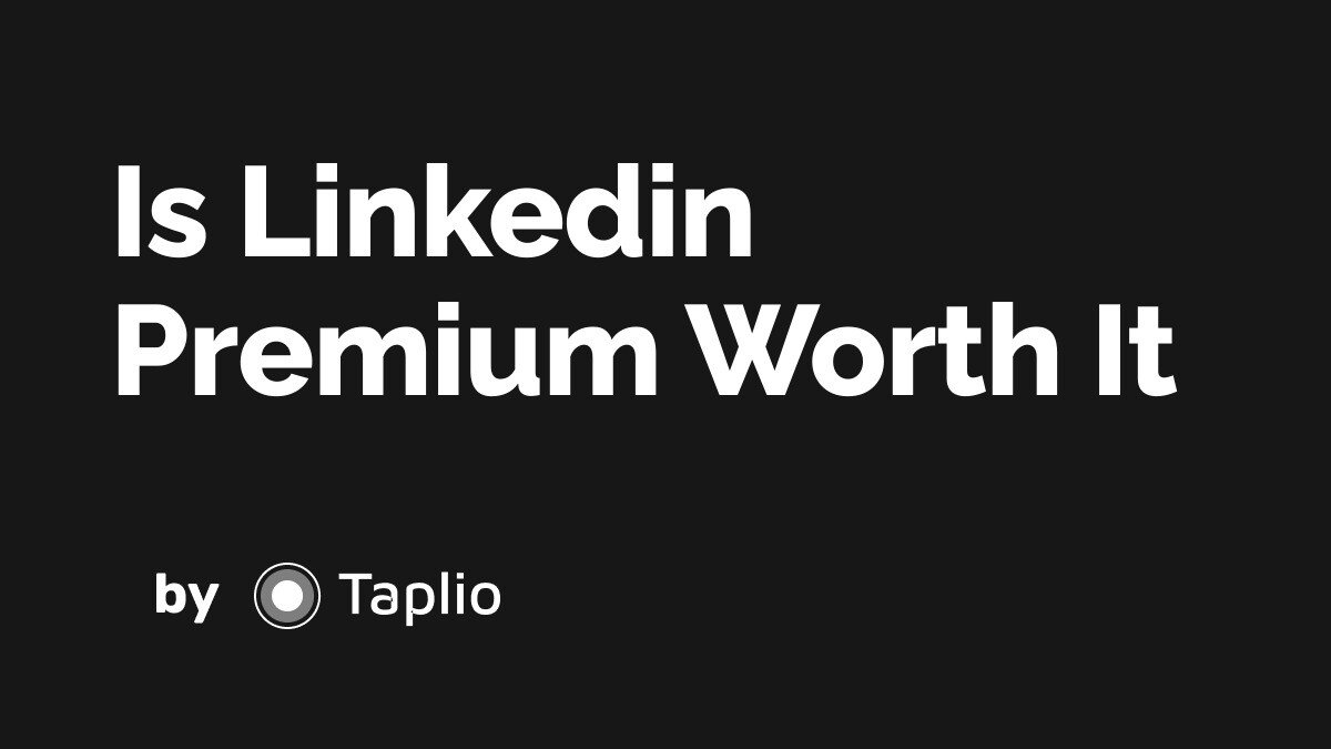 Is Linkedin Premium Worth It?