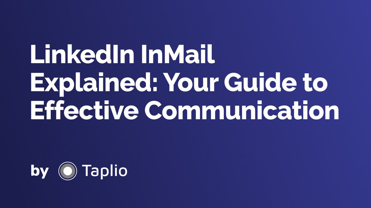 LinkedIn InMail Explained: Your Guide to Effective Communication