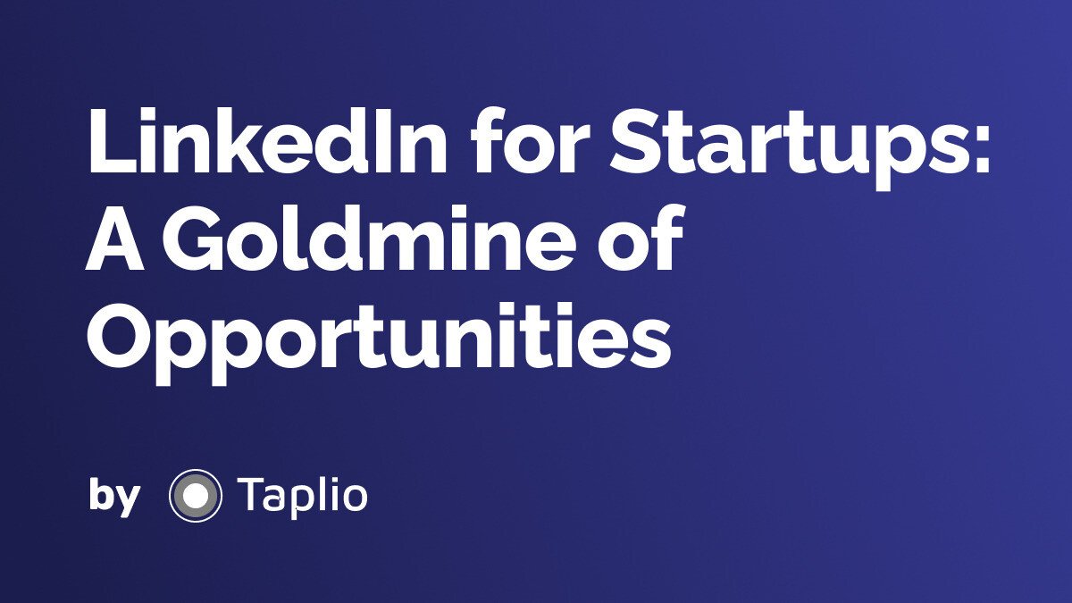 LinkedIn for Startups: A Goldmine of Opportunities
