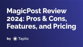 MagicPost Review 2024: Pros & Cons, Features, and Pricing