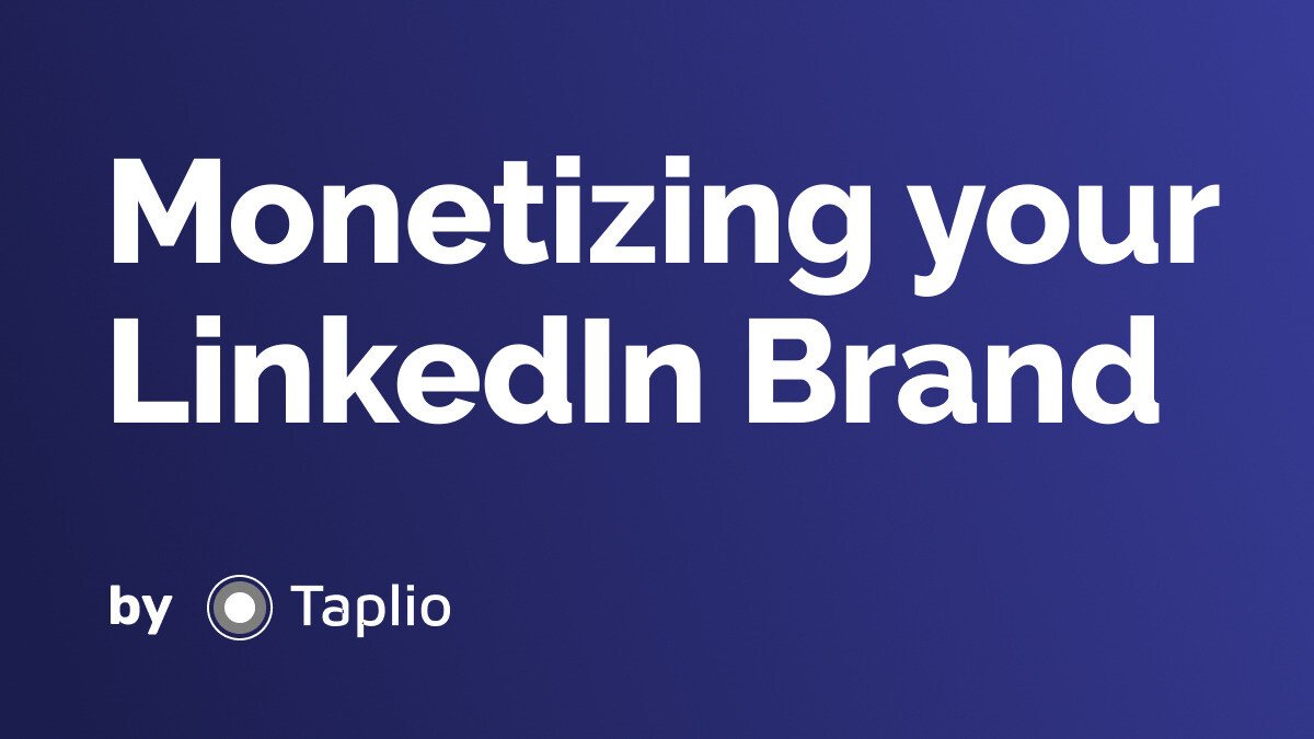 Monetizing your LinkedIn Brand