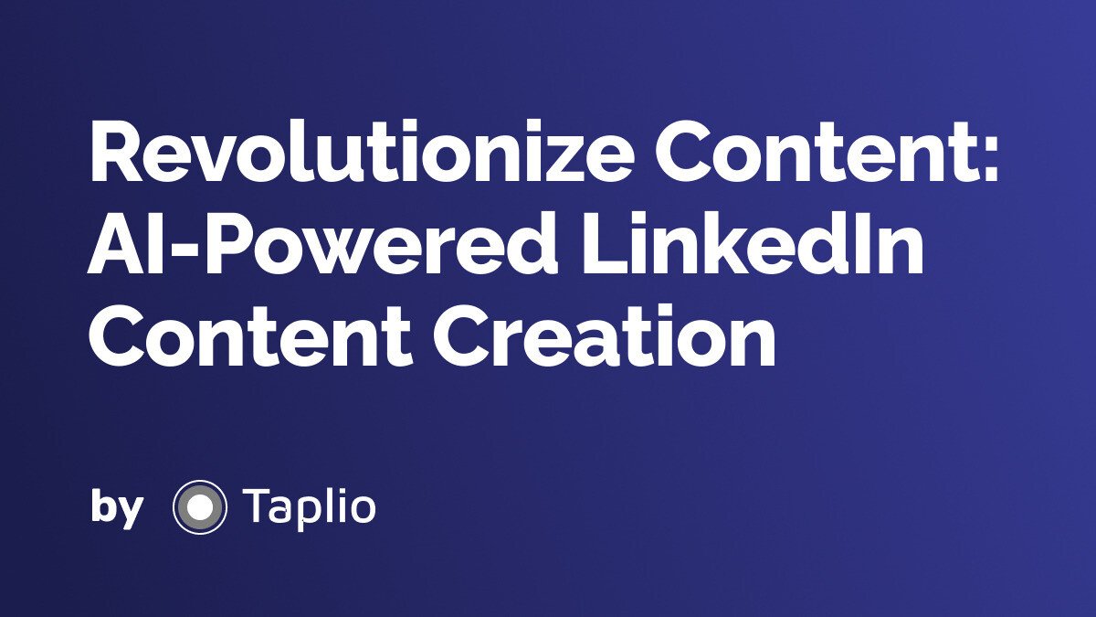 Revolutionize Content: AI-Powered LinkedIn Content Creation