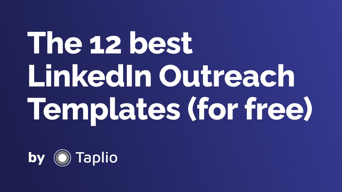 The 12 best LinkedIn Outreach Templates (for free)