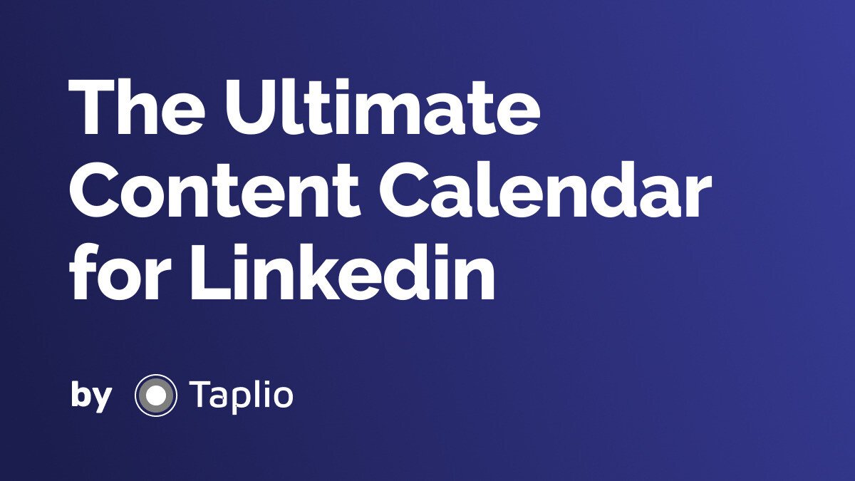 The Ultimate Content Calendar for Linkedin